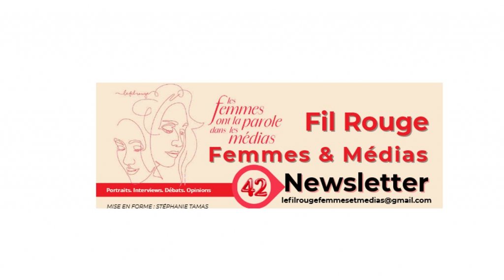 NEWSLETTER n° 42 DU FIL ROUGE FEMMES ET MEDIAS
