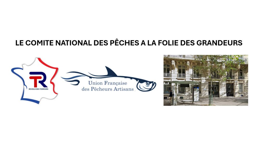 ''Réveils des Terroirs''  -   CRISE DE LA PECHE ? … PAS POUR TOUT LE MONDE !