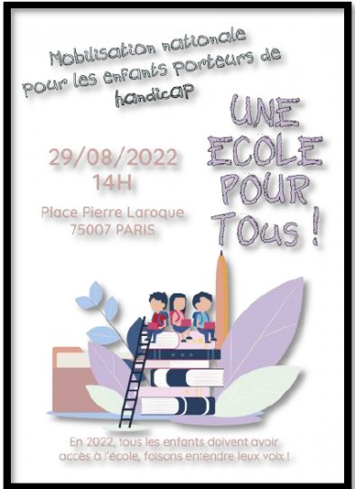  UNE ECOLE POUR TOUS Parents d’enfants en situation de handicap abandonnés par l’état Français.