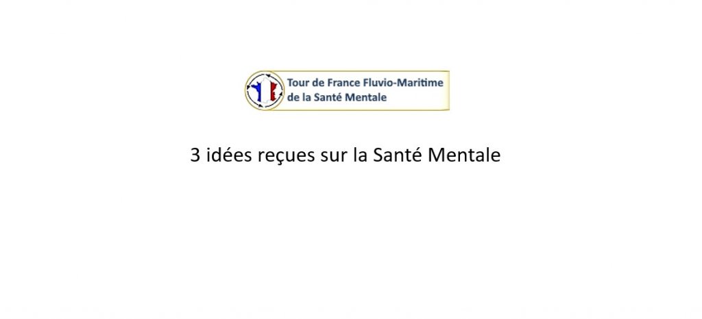 Tour de France de la Santé Mentale - 3 idées reçues sur la santé mentale