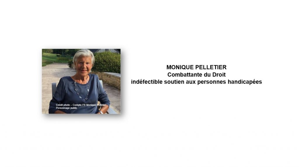 MONIQUE PELLETIER Combattante du Droit indéfectible soutien aux personnes handicapées