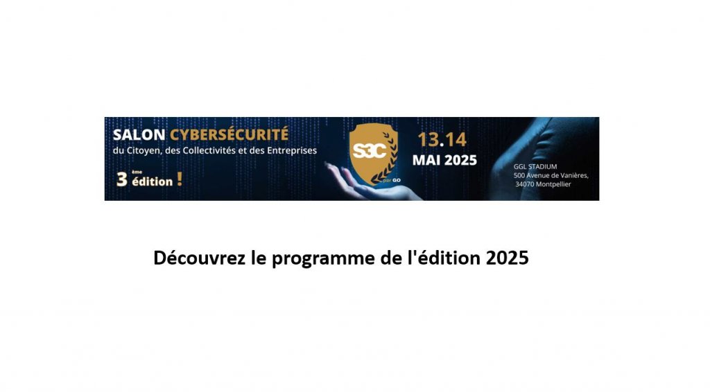 Salon S3C à Montpellier les 13 et 14 Mai au GGL Stadium - le programme des conférences