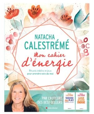 Mon cahier d’énergie par Natacha Calestrémé