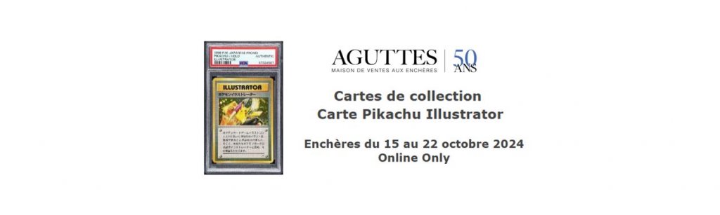Cartes de collection :  Pokémon : Exceptionnelle carte Pikachu Illustrator gradée PSA  (1998 Promo)  Estimation : 150 000-300 000 euros. Enchères du 15 au 22 octobre 2024 Online Only  AGUTTES