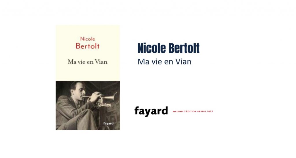 Document - Nicole Bertolt -  Ma vie en Vian