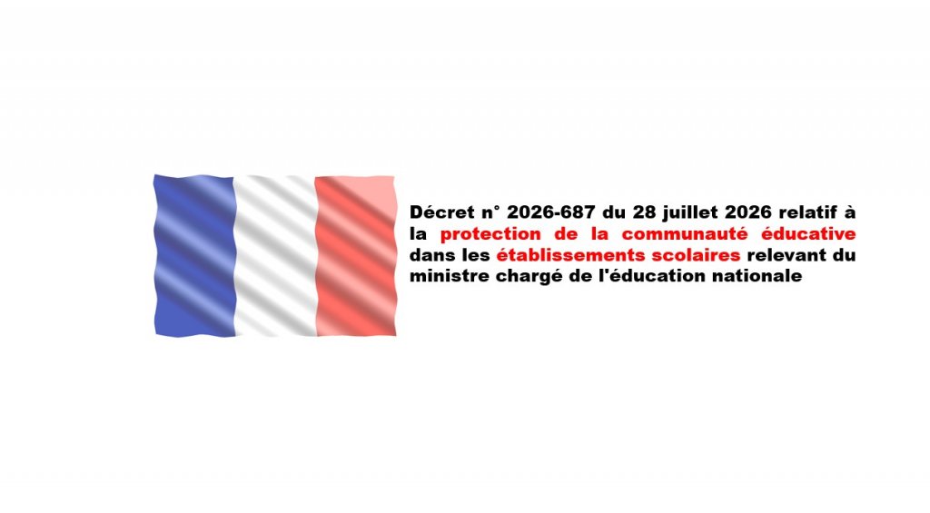 Décret  relatif à la protection de la communauté éducative dans les établissements scolaires 