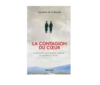 La contagion du cœur par Laurence de la Baume