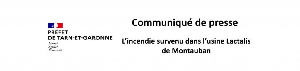L’incendie survenu dans l’usine Lactalis de Montauban est maîtrisé