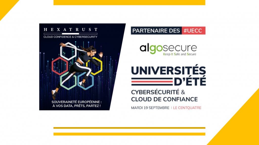 HEXATRUST  UECC2023 - ALGOSECURE est partenaire de la 9ème édition des Universités d’été de la Cybersécurité et du #Cloud de #Confiance !