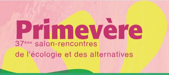 PRIMEVERE - 37ème Salon-Rencontres de l'Ecologie et des Alernatives