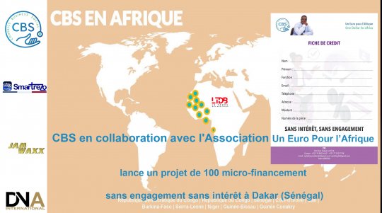 CBS en collaboration avec l'Association ​​​​​​​Un Euro Pour l’Afrique  lance un projet de 100 micro-financement  sans engagement sans intérêt à Dakar (Sénégal