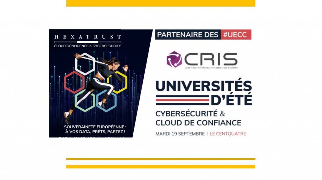 HEXATRUST  UECC2023 - CRIS-RÉSEAUX est partenaire de la 9ème édition des Universités d’été de la Cybersécurité et du #Cloud de #Confiance !