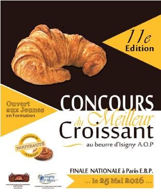 11ème Finale Nationale du Concours du Meilleur Croissant au Beurre d’Isigny A.O.P.