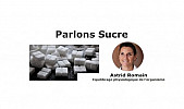 « Trop de colle ne colle plus, trop de sucre n’adoucit plus » -  par Astrid Romain - Micronutritionniste - Endobiogéniste - Acteurs Locaux