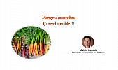 Manger des carottes, ça rend aimable !!! par Astrid Romain - Micronutritionniste - Endobiogéniste - Acteurs Locaux 82