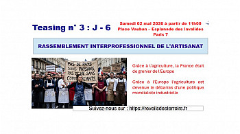 Acteurs Locaux de ''Réveils des Terroirs'' -  Teasing n° 3 : J - 6  RASSEMBLEMENT INTERPROFESSIONNEL DE L'ARTISANAT le 2 mai à Paris Invalides