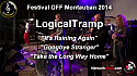 LogicalTramp au Festival OFF de Montauban 2014:  3 extraits dont 'It's Raining Again'