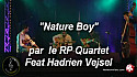 'Nature Boy' par le RP Quartet