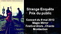 Strange Enquête : Mon voisin au festival Alors...Chante-Montauban