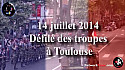 Toulouse : Défilé militaire du 14 juillet 2014