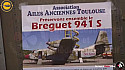 Blagnac : Association Ailes Anciennes Toulouse sauve le Breguet 941 S de la féraille @AilesAnciennesT
