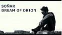 Soñar - Dream of Orion