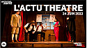 TV Locale Nantes - L’actu Théâtre - 24 juin 2022