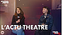 TV Locale Nantes Théâtre avec Marie-Paule TRAN et Amélie de LAVENERE 