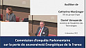 Audition de Mme C. MacGregor et de M. Daniel Verwaerde - Commission d'enquête parlementaire sur la souveraineté énergétique [6 décembre 22]