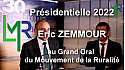 'Présidentielle 2022' le candidat Eric ZEMMOUR a passé le 'Grand Oral pour la Ruralité' organisé par LMR