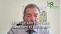 Eddie Puyjalon président candidat LMR s'adressent aux électeurs Chasseurs, Pêcheurs et Eleveurs