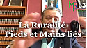 Pour Stéphane SENCE candidat LMR en Gironde La Ruralité est 'Pieds et Mains Liés'