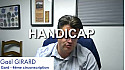 Gaël Girard - Candidat 4ème circonscription du Gard  : le Handicap