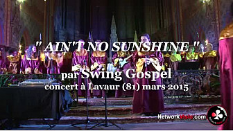 AIN’T NO SUNSHINE interprété par Swing Gospel de Carmaux (81)