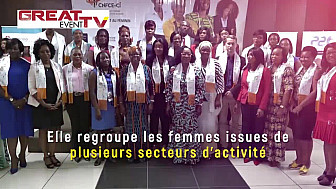 Lancement de la Chambre Nationale des Femmes Chefs d'Entreprise de Côte d'Ivoire