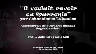 'Il voulait revoir sa macronie' vidéoparodie Stéphanie Muzard