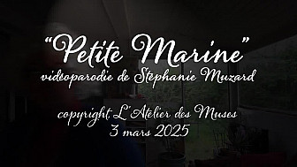 'Petite Marine' par Francine Pabrêle, vidéoparodie Stéphanie Muzard