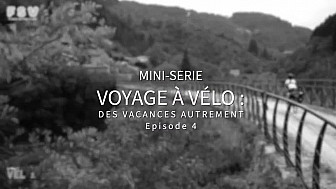 Acteurs-Locaux-Loire-Atlantique - Voyage à vélo : des vacances autrement - Episode 4