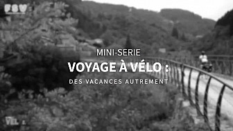 Acteurs-locaux- Loire-Atlantique - Voyage à vélo : des vacances autrement - Episode 2