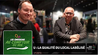 TV Locale Nantes - 'Comptoir du MIN' pour parler avec Mathieu GUERIN d'un Super U pour parler de la Qualité du Local Labélisé