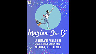Je suis tombée amoureuse de lui le jour où je l'ai quitté - Marion du B' - Thérapie par le rire - Thème abordé : LA CONSTRUCTION IDENTITAIRE