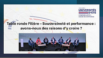 Souveraineté Numérique aux UECC 2025 - Table ronde Filière – Souveraineté et performance : avons-nous des raisons d’y croire ?