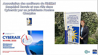 CyberAix 2025 - L'Association des auditeurs de l'IHEDN Dauphiné Savoie et son rôle dans CyberAix par sa présidente Rosène Charpine