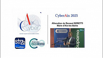 Acteurs Locaux de Savoie - Allocution de Renaud Beretti Maire d'Aix-les-Bains pour la 3ème édition du salon Cybersécurité CyberAix 2025