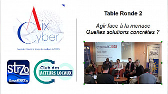 CyberAix 2025 - Seconde table ronde 'Agir face à la menace, quelles solutions Concrètes ? '