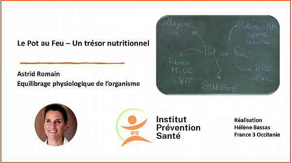 Le pot au feu, un trésor nutritionnel - par Astrid Romain - Micronutritionniste - Endobiogéniste -