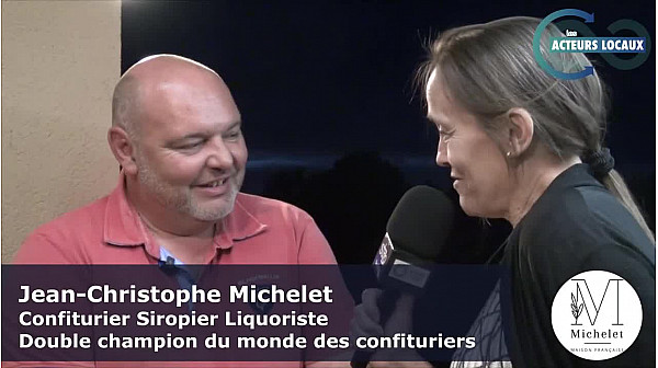 Acteurs Locaux 36 - Jean-Christophe Michelet - Confiturier Siropier Liquoriste - Champion du monde