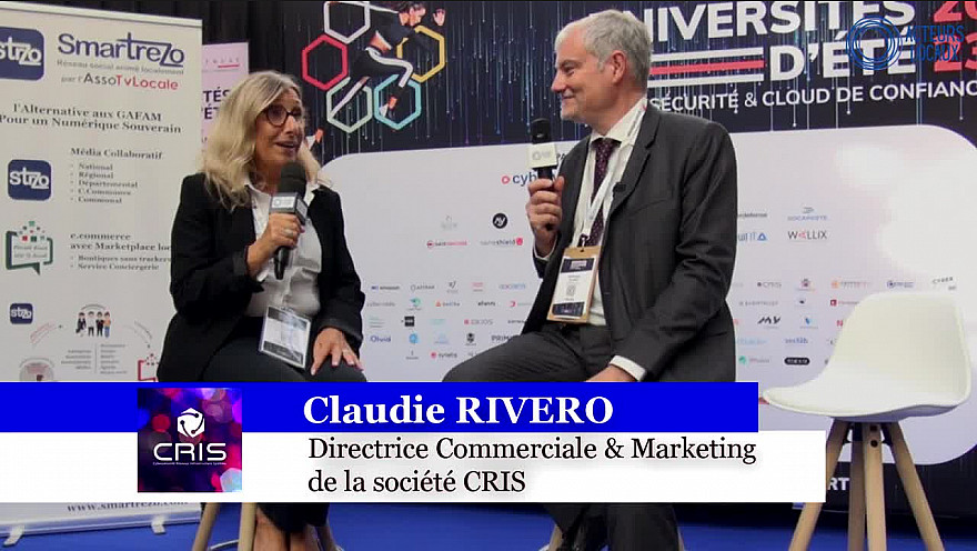 TV Locale Paris - CRIS représentée par Claudie RIVERO était présente aux Universités d'été de la Cybersécurité d'HEXATRUST