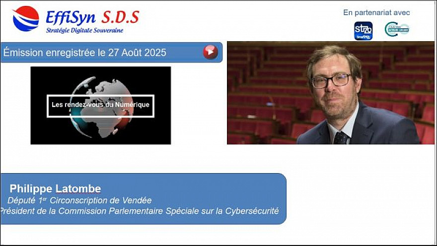 Les Rendez-vous du numérique par le média Effisyn SDS - Entretien avec Philippe Latombe