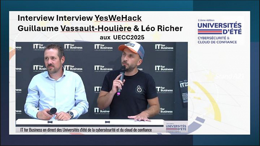 Souveraineté Numérique aux  UECC 2025  -  Interview YesWeHack – Guillaume Vassault-Houlière & Léo Richer | UECC2025